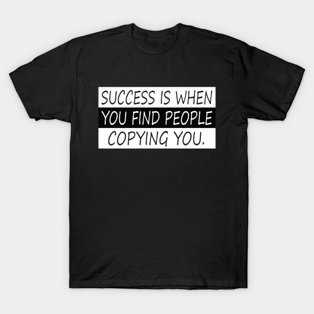 Success motivational tshirt with quote T-Shirt by MotivationTshirt